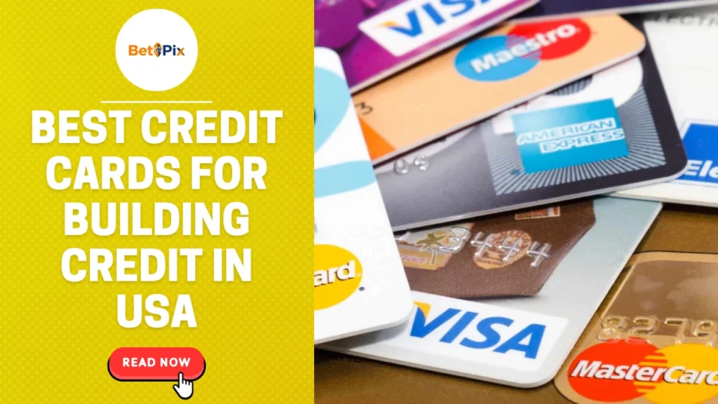 Best Credit Cards for Building Credit in USA